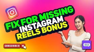 Instagram Reels Bonus option not showing Problem Solved to Enable Bonus On Instagram 2024