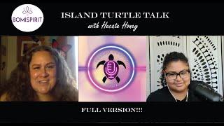 Island Turtle Talk #3: Laughing with Hecate Honey about UFOS, Disclosure, and that Spiritual Life