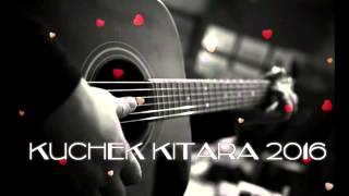 New Kitara Kuchek 2016 Ork Dobrich Official Song