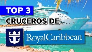  Los 3 mejores CRUCEROS de ROYAL CARIBBEAN (barcos increíbles)