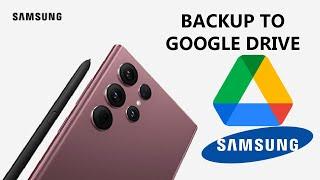 How To Back Up a Samsung Phone To Google Drive