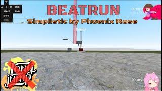 [beatrun] Simplistic by Phoenix Rose - 17:45 (Without longjump)