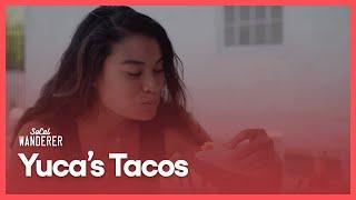 Yuca's Tacos | SoCal Wanderer | Season 2, Episode 3 | PBS SoCal