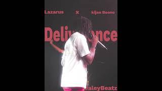 Lazarus! & Kijan Boone - Deliverance Prod Daleybeatz