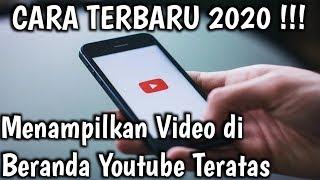 Cara Menampilkan Video Di beranda youtube Teratas