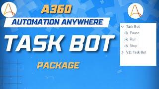 Task BOT Package in Automation Anywhere A360 | A360 Tutorials | KT Sessions