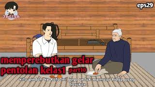 #eps29 || memperebutkan gelar pentolan kelas1 part10 - animasi jagisa