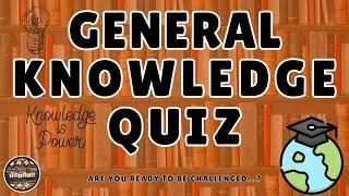 A to Z General Knowledge Quiz 195th Edition - Can You Solve All 26 Questions?