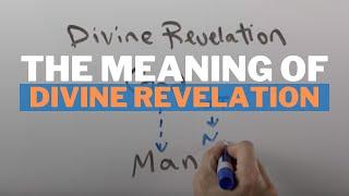 The Meaning of Divine Revelation