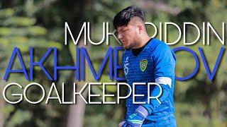 MUKHRIDDIN AKHMEDOV • GOALKEEPER • Best Saves & Skills • 2020 | Full HD