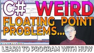 C# Weird Floating Point Problems