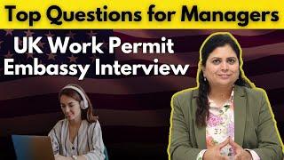 UK Work Permit Embassy Interview for Managers – Common Questions & Expert Tips