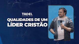 Treinamento | Qualidades de um Líder Cristão // David Huber