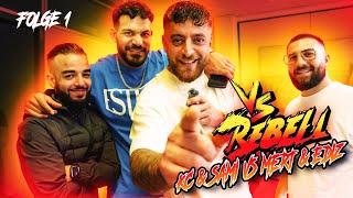 VS Rebell (Folge 1)  I KC Rebell & Sami VS Mert & Ediz  