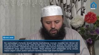 Savol-javob: "Mazhablar orasida asr namozi vaqtidagi farqdan foydalanish" (Shayx Sodiq Samarqandiy)