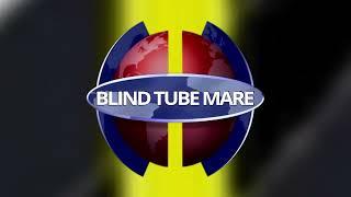 Blind Tube Mare- New intro 2024