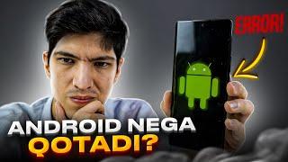 Nega Android qotadi?