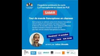 Samir : Tour du monde francophone en chanson