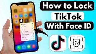 Face ID Lock On TikTok in iOS | How to Lock TikTok app with Face ID on iPhone (2023)