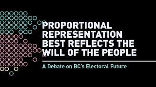 Proportional Representation Best Reflects the Will of the People: A Debate on BC’s Electoral Future