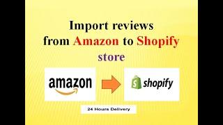 Import reviews or add reviews from amazon to shopify store