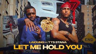 LAÏOUNG x TTS TANA  - LET ME HOLD YOU (PROD. LAÏOUNG)