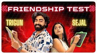 Sejal Trigun Friendship Test  #teratrigun #friendship #teratrigun