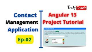 Angular 13 Project tutorial, Contact Management Application in Angular, Contact App in Angular