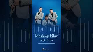 Umut Yultuzliri-“Mashrap kilay”("Үмүт юлтузлири" - "Мәшрәп қилай")