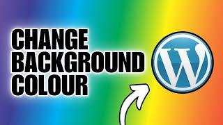 How To Change The Background Color of a Page on WordPress Site