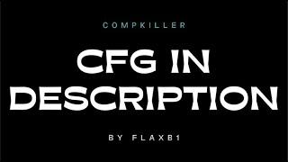 COMPKILLER UPDATED | Highlight by flaxb1