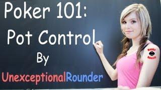 Pot Control Lesson - Texas Holdem Poker Strategy - Hold em Poker Cash Game Coaching