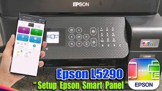 How to Setup and Print via Wi-Fi using Epson Smart Panel Epson L5290 EcoTank Printer.