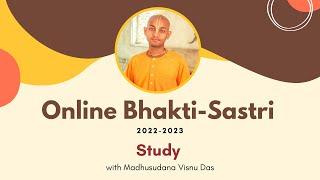 Online English Bhakti-sastri with Madhusudana Visnu Das