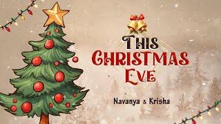 This Christmas Eve | Navanya | Krisha