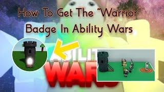 How To Get The Warrior Badge In Ability Wars
