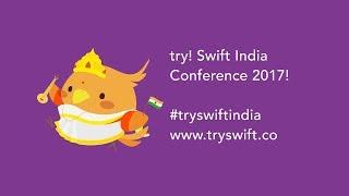 try! Swift India 2017 - Opening Remarks