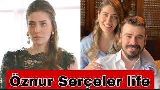 Öznur Serçeler Biography, Boyfriend, Age, Net Worth, Hobbies, Lifestyle, Marital Status,  Facts