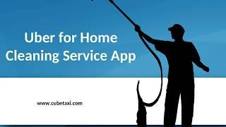 Uber for Home Cleaning Service App