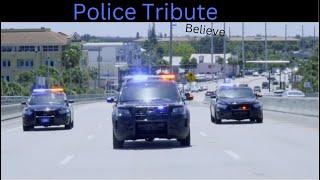 Police Tribute - Believe