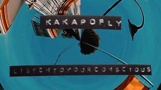 Kakapofly - Listen To Your Conscious (Official Music Video)