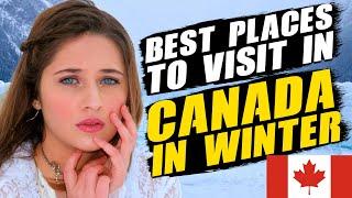 Best places to visit in Canada during the winter