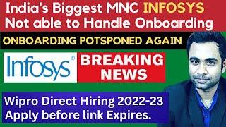 Infosys not able to handle onboarding | onboarding postponed again | Wipro hiring freshers 2022-23