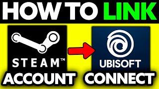 How To Link Steam Account to Ubisoft Connect 2025 - (UPDATED!)