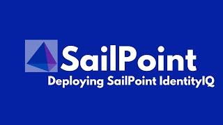 Deploying SailPoint IdentityIQ Like a Pro (Step-by-Step Tutorial)