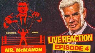 ERIC BISCHOFF *LIVE REACTION* TO MR. MCMAHON | EPISODE 4