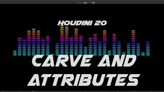 Houdini - Carve and attributes