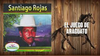 El Juego De Araguato - Santiago Rojas | Música Llanera