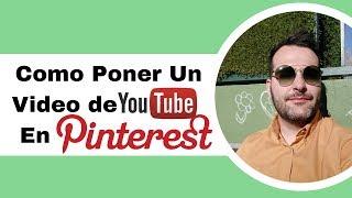 Como Poner Un Video de Youtube En Pinterest