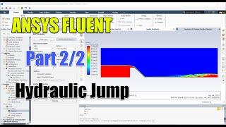  #Ansys Fluent Tutorial | Hydraulic Jump Tutorial | Part 2/2